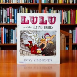 Lulu And The Flying Babies_Posy Simmonds_KWB49503
