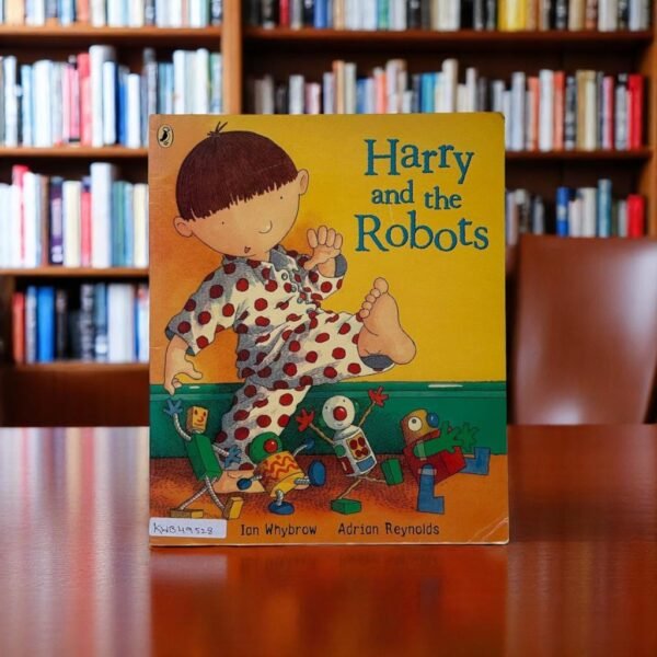 Harry And The Robots_Ian Whybrow_KWB49528