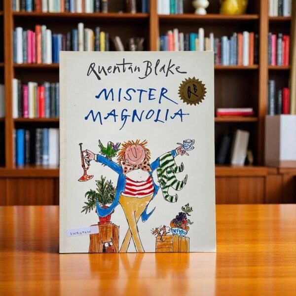Mister Magnolia_Quentin Blake_KWB49630