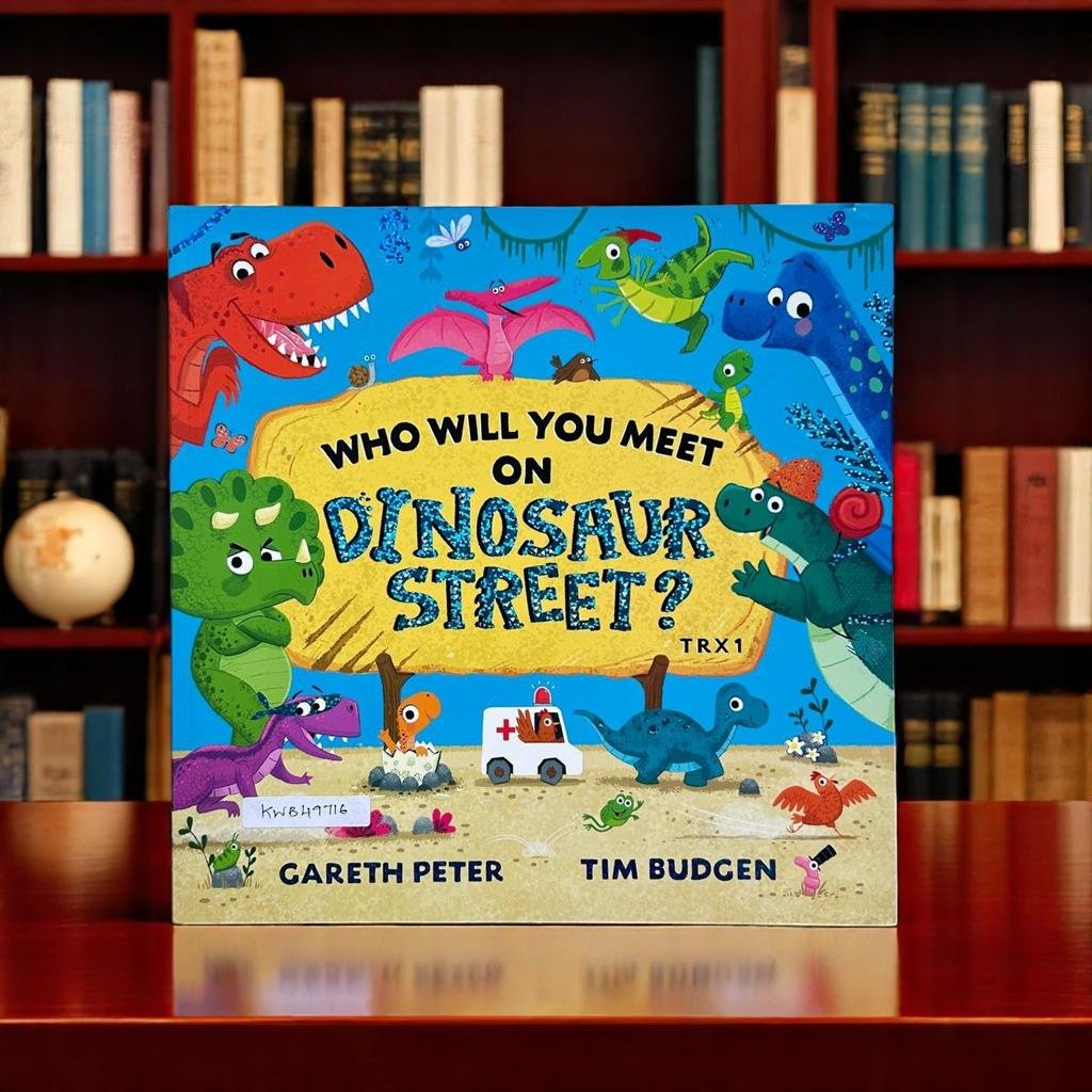 Who Will You Meet On Dinosaur Street?_Careth Peter_KWB49716