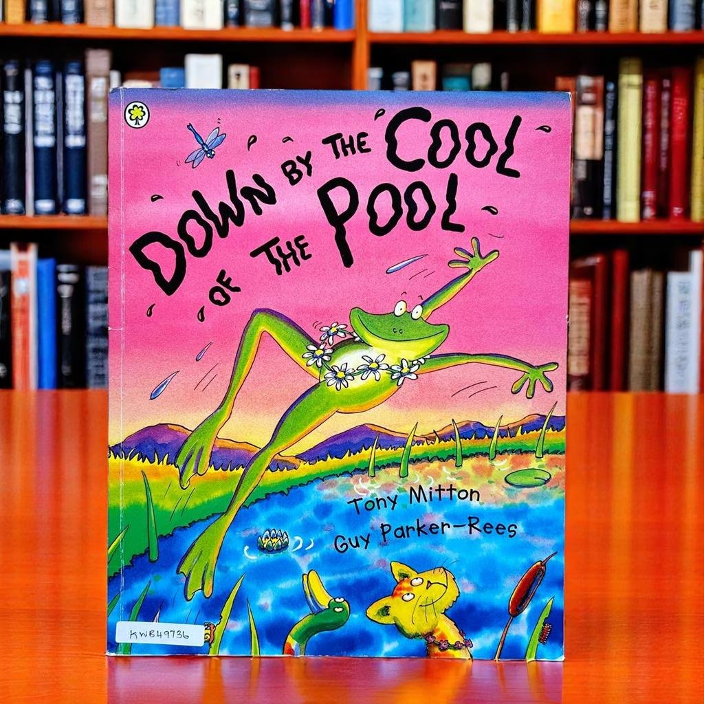 Down By The Cool Of The Pool_Tony Mitton_KWB49736