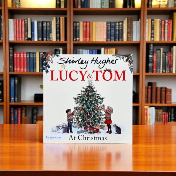 Lucy & Tom At Christmas_Shirley Hughes_KWB49771