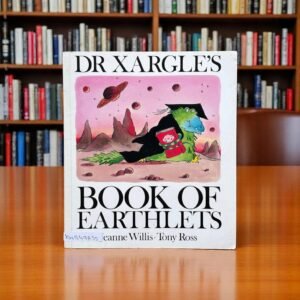 Dr Xargle's Book Of Earthlets_Tony Ross_KWB49835