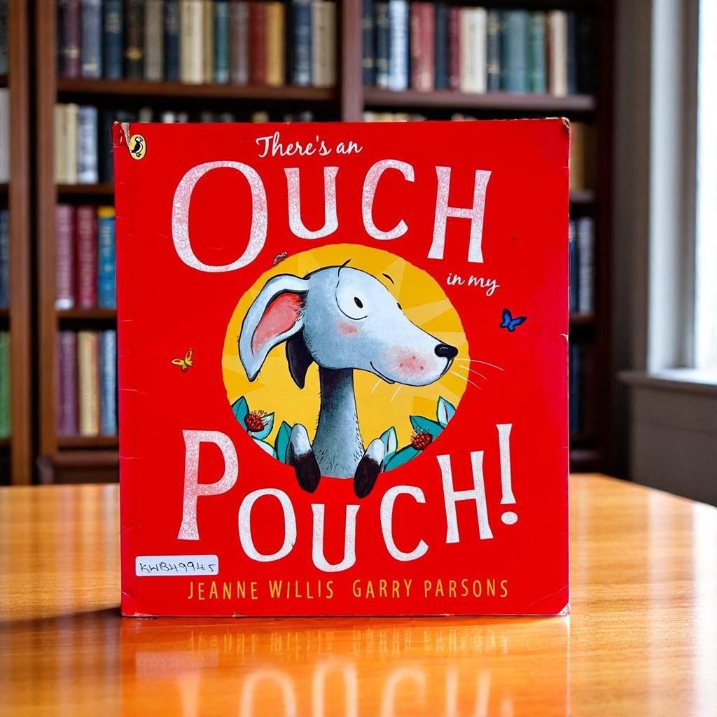 There's An Ouch In My Pouch!_Jeanne Willis_KWB49945
