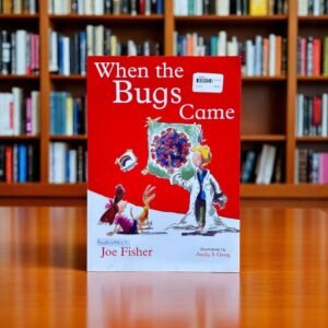 When The Bugs Came_Joe Fisher_KWB49957