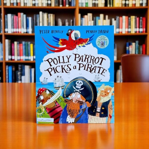 Polly Parrot Picks A Pirate_Peter Bently_KWB49961