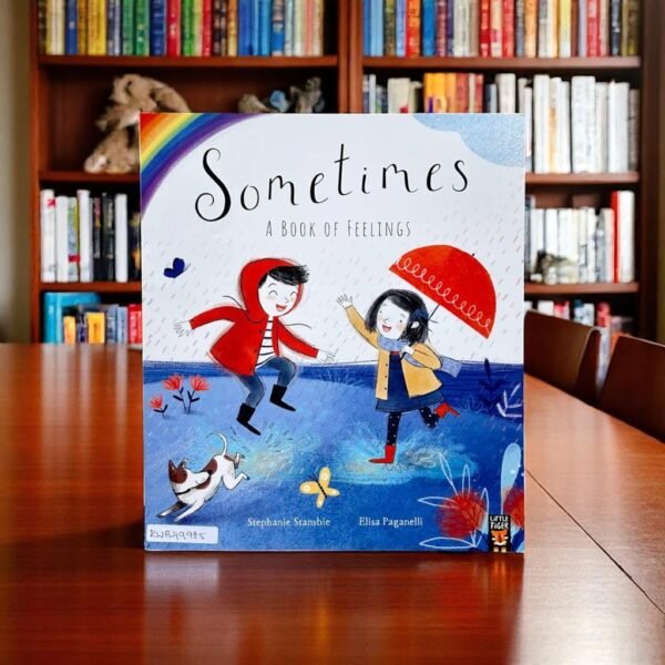 Sometimes_A Book Of Feelings_Stephanie Stanbie_KWB49985