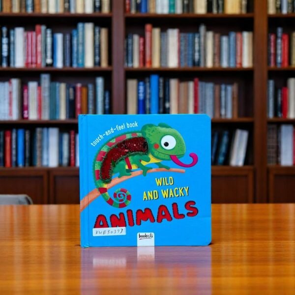 Wild and wacky Animals_Touch and Feel_Used_Bookcli_KWB50373