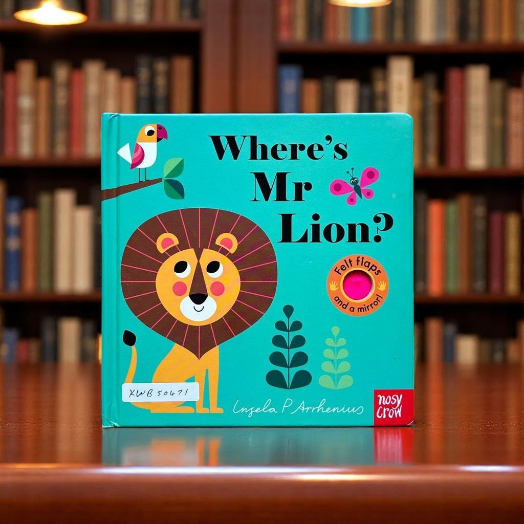 Where's Mr Lion !_Felt Flaps an a Mirror !_Nosy Crow _KWB50471