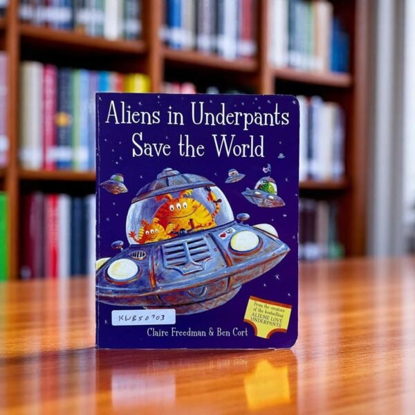 Aliens In Underpants Save the World _Simon and Schuster _KWB50703