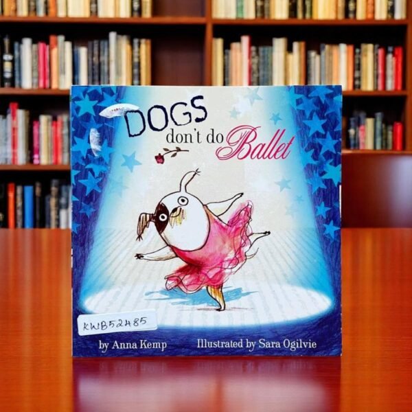 Pocket Friendly_Dogs Don't Do Ballet_Anna Kemp_KWB52485