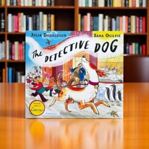 The Detective Dog _Julia Donaldson_KWB52688