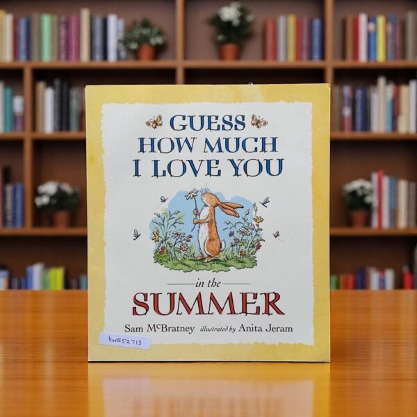Guess How Much I Love You In The Summer_Sam McBratney_KWB52713