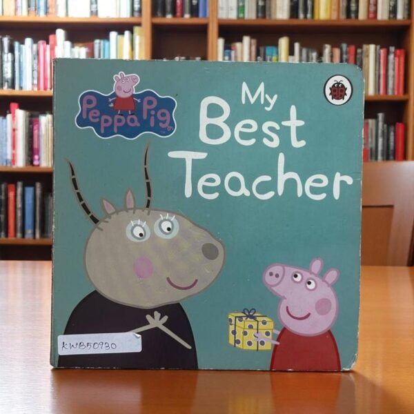 My Best Teacher_Peppa Pig_Used_Ladybird _KWB50930