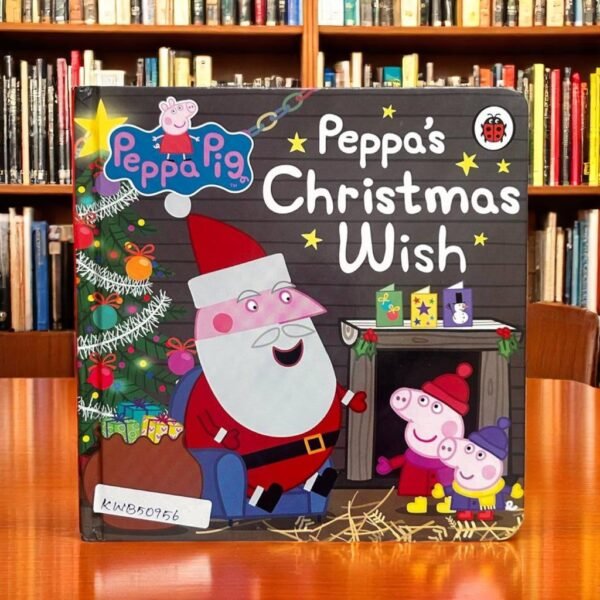 Peppa's Christmas Wish_Peppa Pig_Ladybird _KWB50956