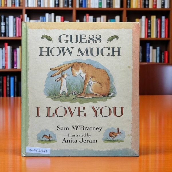 Guess How Much I Love You_Sam McBratney_KWB52848
