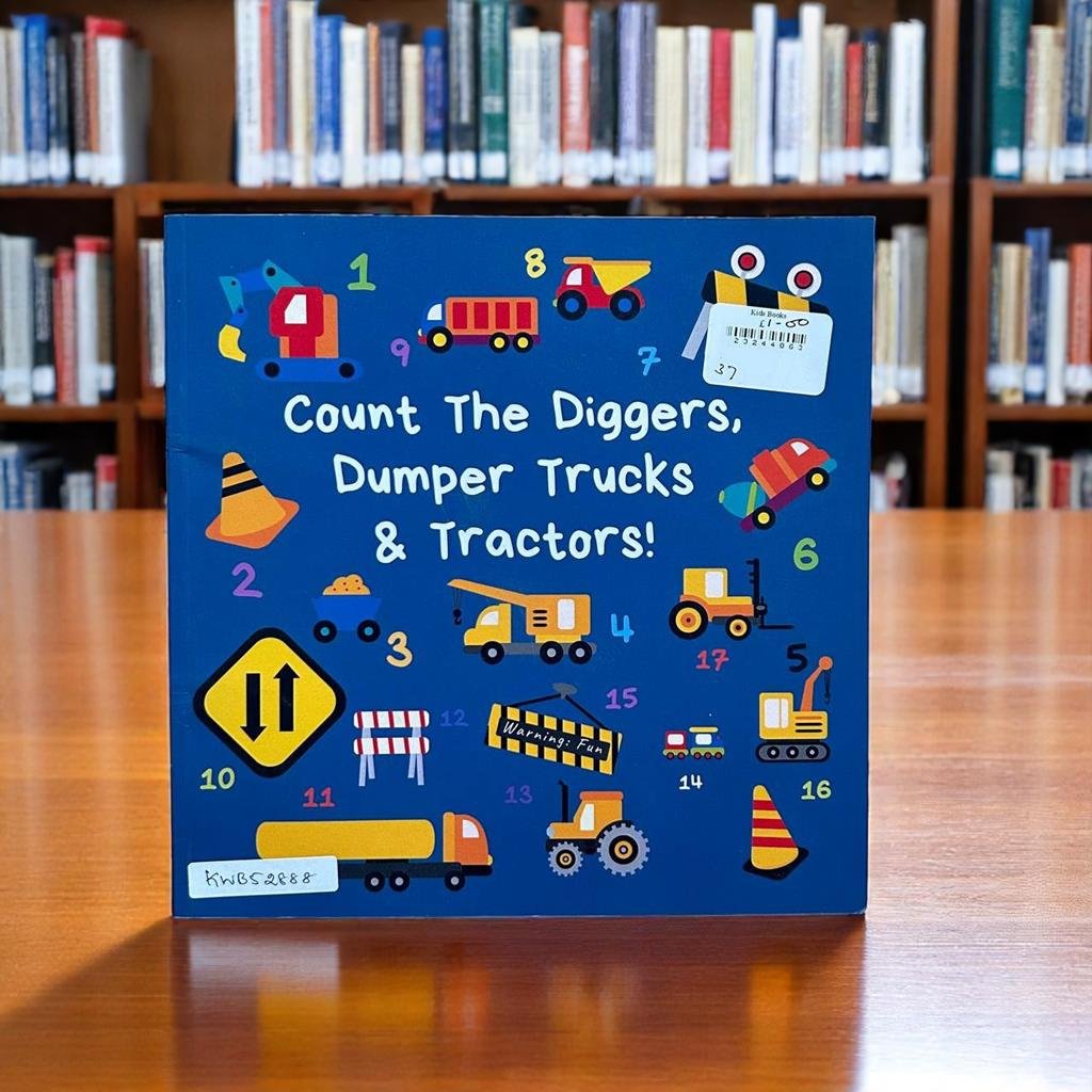 Count The Diggers, Dumper Trucks & Tractors!_NCBUSA Publications_KWB52888