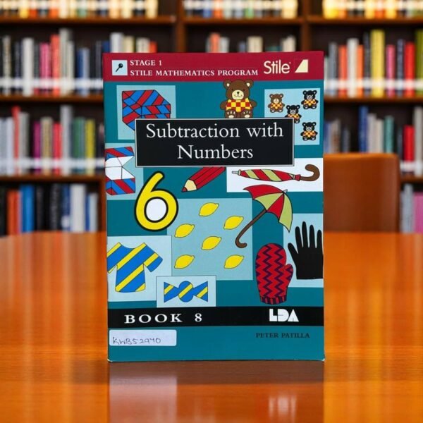 Subtraction With Numbers_Stile Mathematics Program_Peter Patilla_KWB52970