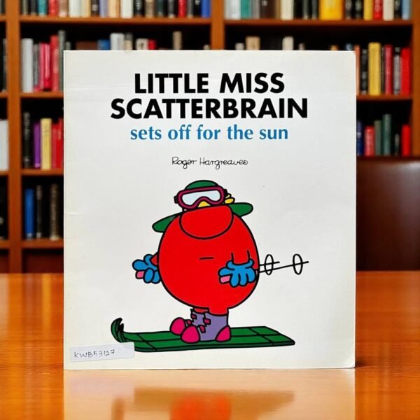 Little Miss Scatterbrain Sets Off For The Sun_Roger Hargreaves_KWB53127
