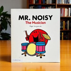 Mr. Noisy The Musician_Roger Hargreaves_KWB53130