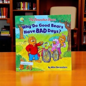 Why Do Good Bears Have Bad Days?_The Berenstain Bears_Mike Berenstain_KWB53167