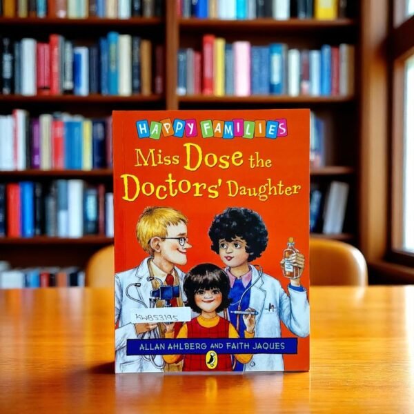 Miss Dose The Doctors' Daughter_Happy Families_Allan Ahlberg_KWB53195