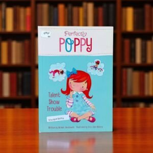 Perfectly Poppy_Talent Show Trouble_Michele Jakubowski_KWB53254