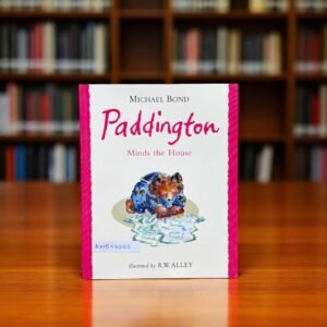 Paddington Minds The House_Michael Bond_KWB53262