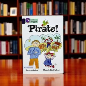 Pirate!_Collins Big Cat_Susan Gates_KWB53265