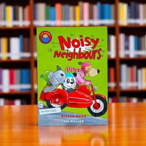 Noisy Neighbours_I Am Reading_Nicola Moon_KWB53282