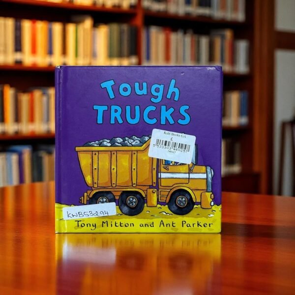 Tough Trucks_Tony Mitton_KWB53294
