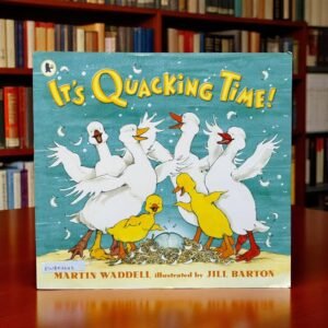 It's Quacking Time!_Martin Waddell_KWB53342
