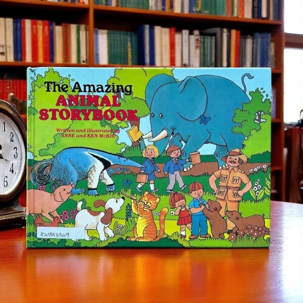 The Amazing Animal Storybook_Anne And Ken Mckie_KWB53349