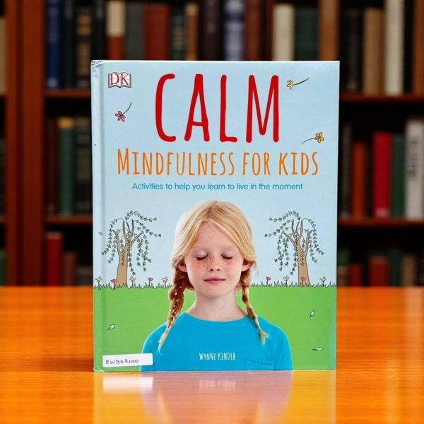 Calm_Mindfulness For Kids_Wynne Kinder_KWB53400