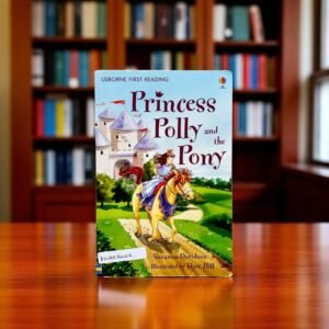 Princess Polly And The Pony_Usborne First Reading_Susanna Davidson_KWB53442
