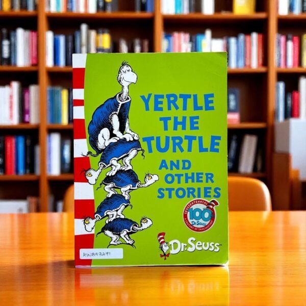 Yertle The Turtle And Other Stories_Dr.Seuss_KWB53471