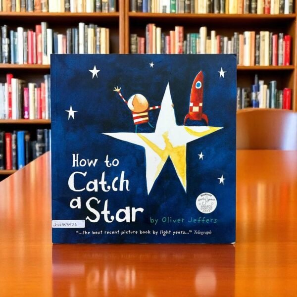 How To Catch A Star_Oliver Jeffers_KWB53526