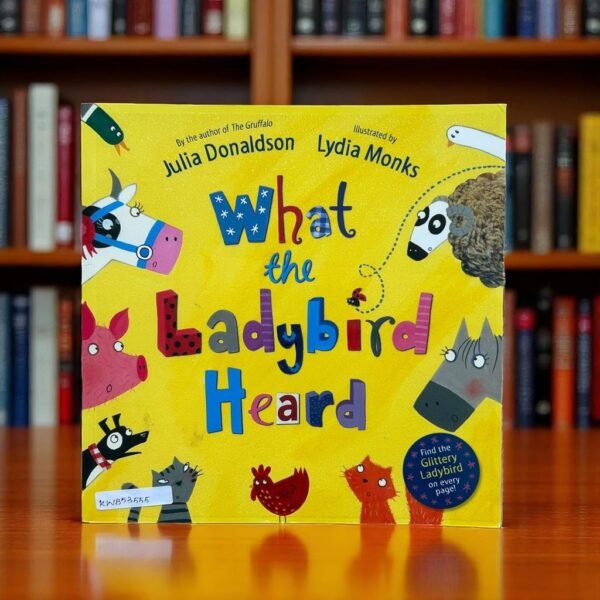 What The Ladybird Heard_Julia Donaldson_KWB53555