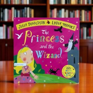 The Princess And The Wizard_Glitter Book_Julia Donaldson_KWB53559