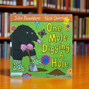 One Mole Digging A Hole_Julia Donaldson_KWB53567