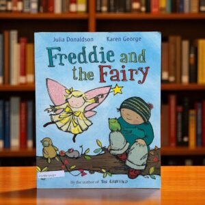 Freddie And The Fairy_Julia Donaldson_KWB53587