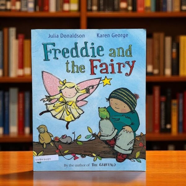 Freddie And The Fairy_Julia Donaldson_KWB53587