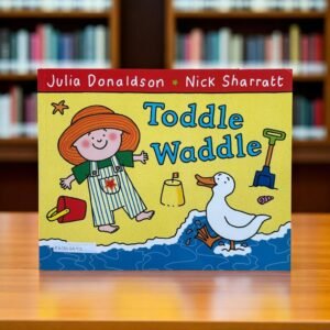 Toddle Waddle_Julia Donaldson_KWB53592
