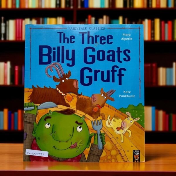 The Three Billy Goats Gruff_Fairytale Classics_Little Tiger Press_Mara Alperin_KWB53751