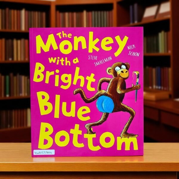 The Monkey With A Bright Blue Bottom_Little Tiger Press_Steve Smallman_KWB53804