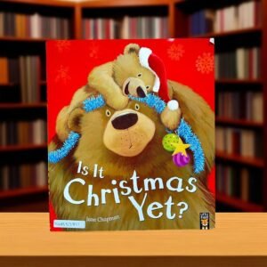 Is It Christmas Yet?_Little Tiger Press_Jane Chapman_KWB53811