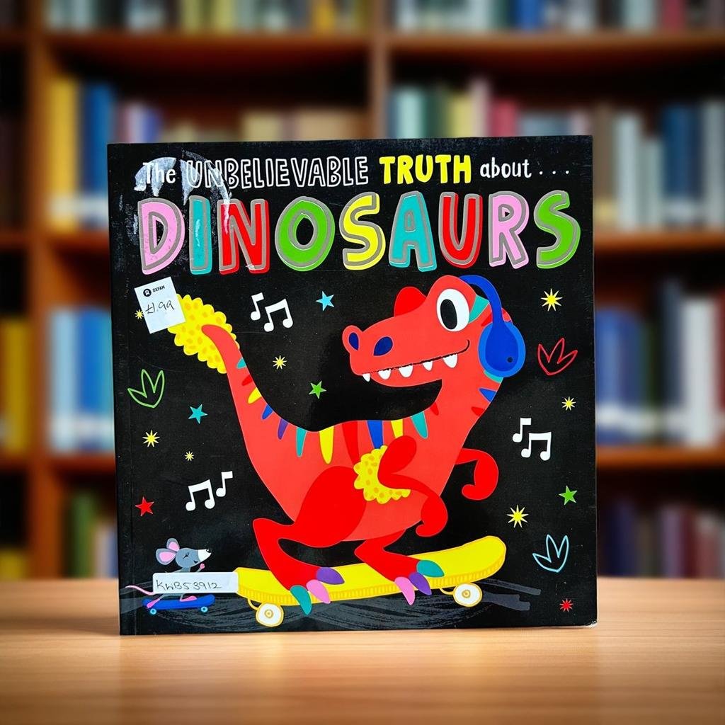 The Unbelievable Truth About Dinosaurs_Make Believe Ideas_Beverley Hopwood_KWB53912