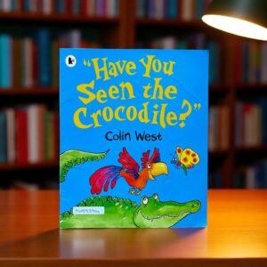 "Have You Seen The Crocodile?"_Walker_Taped_Colin West_KWB53944