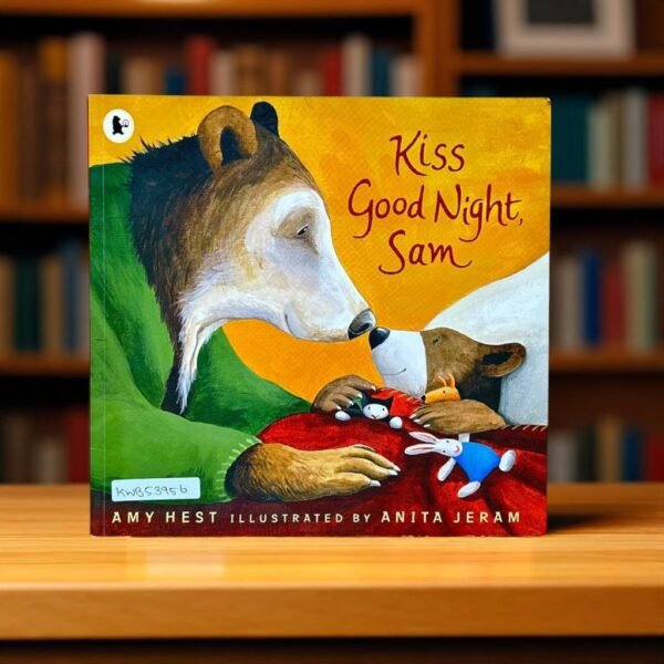 Kiss, Good Night Sam_Walker_Amy Hest_KWB53956