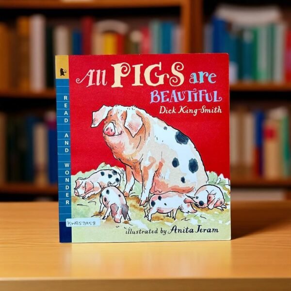 All Pigs Are Beautiful_Walker_Anita Jeram_KWB53958